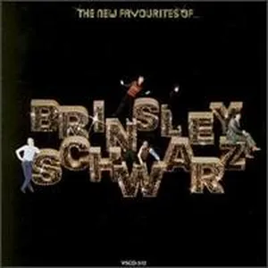 The new favorites of... Brinsley schwarz
